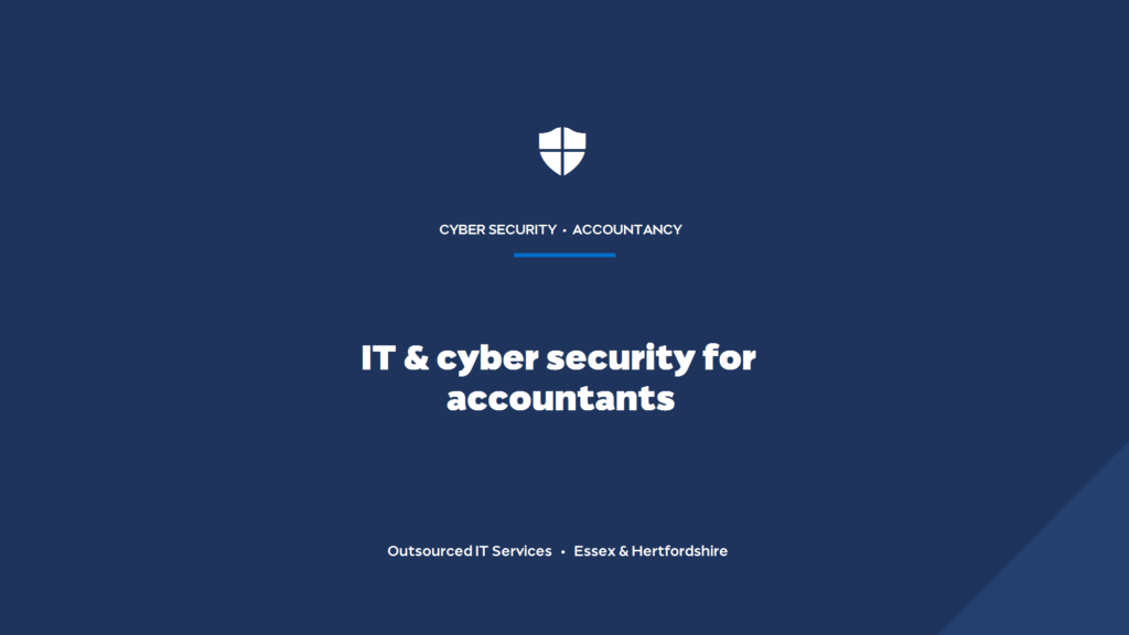 What IT and cyber security do UK accountants need to protect client data?