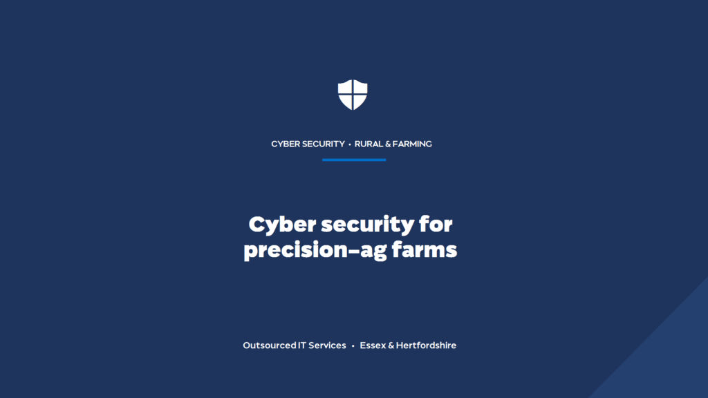 What cyber security do farms with sensors, robotics and precision ag need?