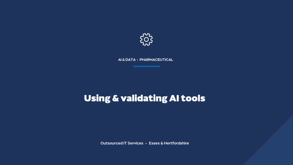 Can pharmaceutical companies use AI tools, and how do you validate them?