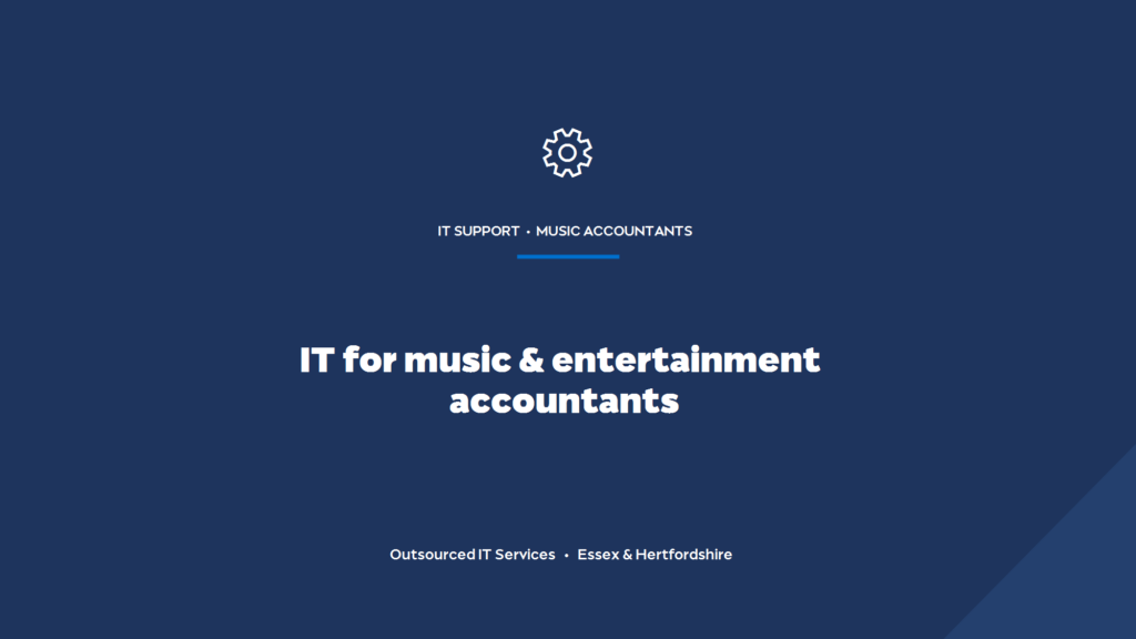 What IT support do music and entertainment accountants in London need?