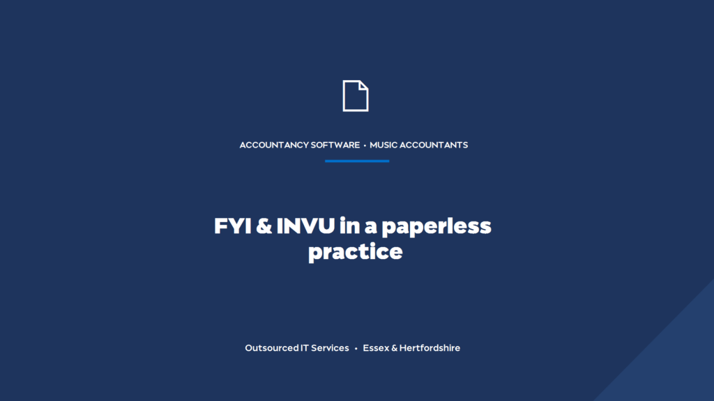 How do FYI and INVU fit into a secure, paperless accountancy practice?