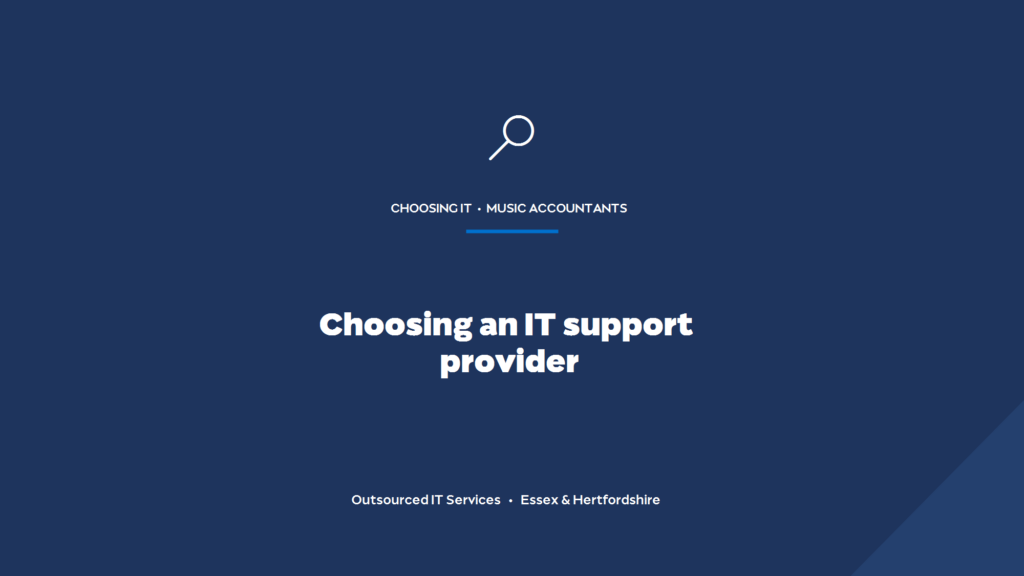 How should a music accountancy firm choose an IT support provider?