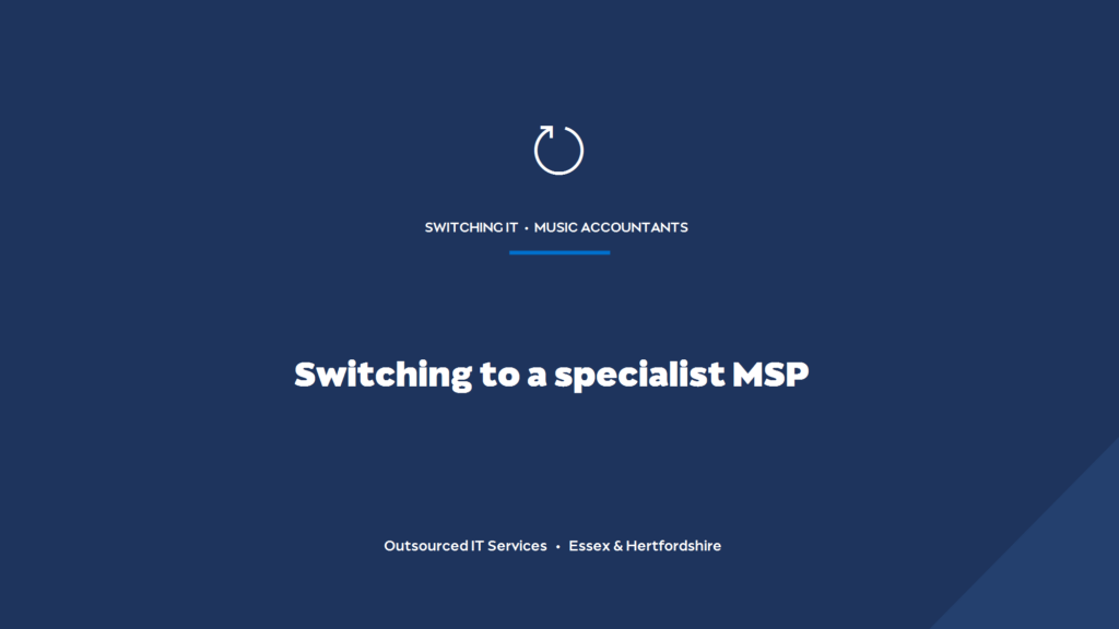 Why do accountancy firms switch from their old IT company to a specialist MSP?