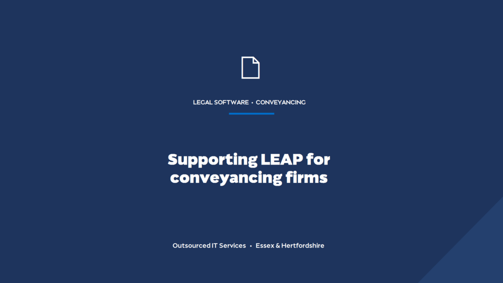 Can you support LEAP for a conveyancing firm?