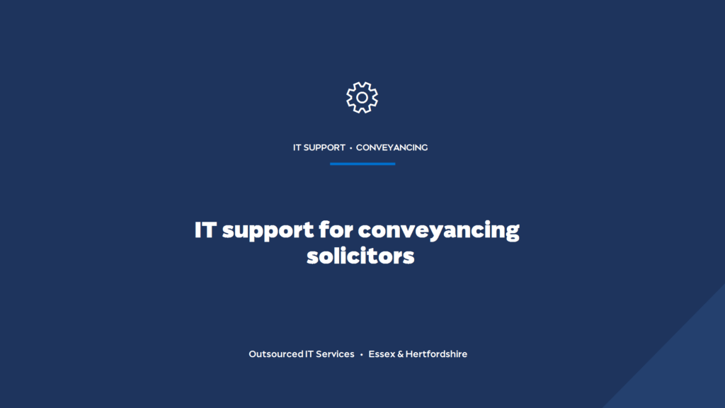 What IT support do conveyancing solicitors need?