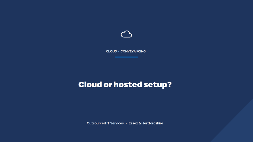 Should a law firm move to the cloud or keep a hosted setup?