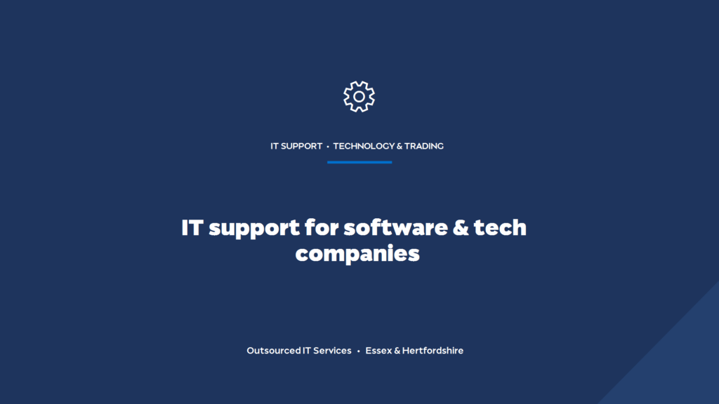 What IT support do software and technology companies need?