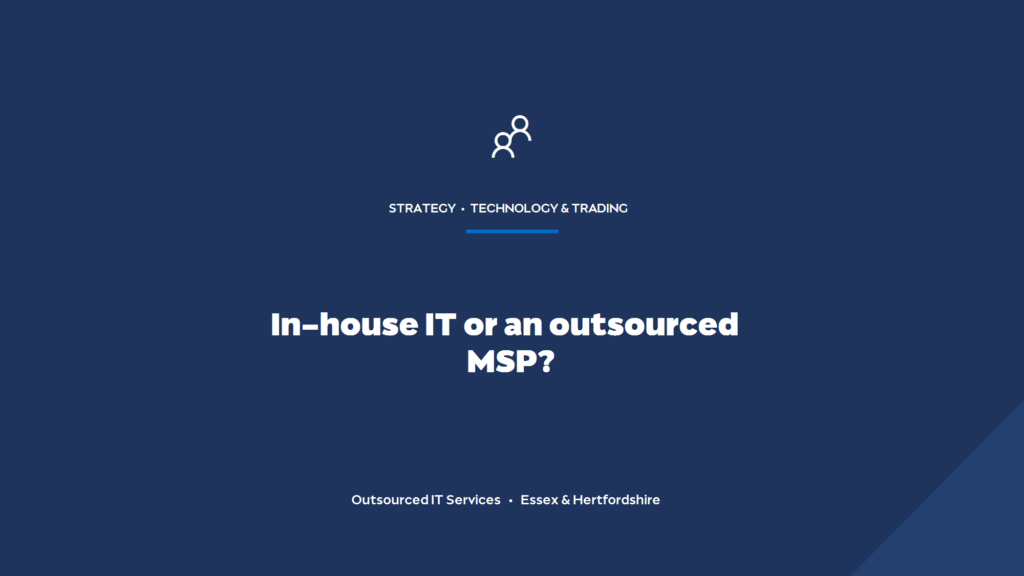 In-house IT or an outsourced MSP: what's right for a software company?