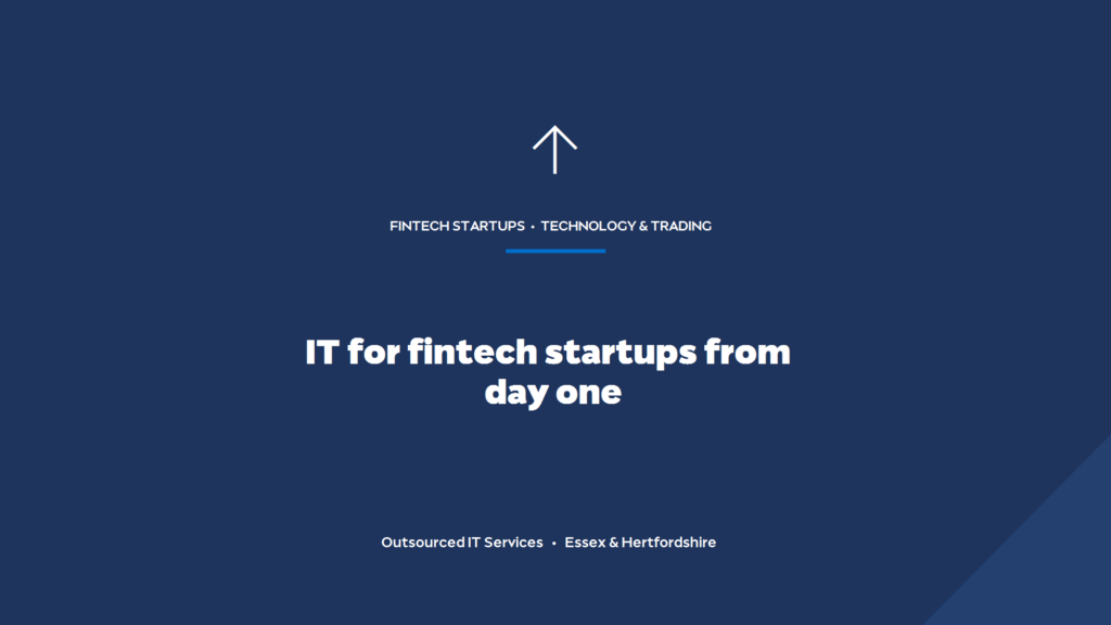 What IT support do fintech startups need from day one?