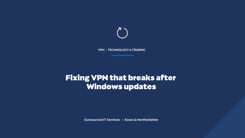 Why does my VPN stop working after a Windows update, and how do you fix it?