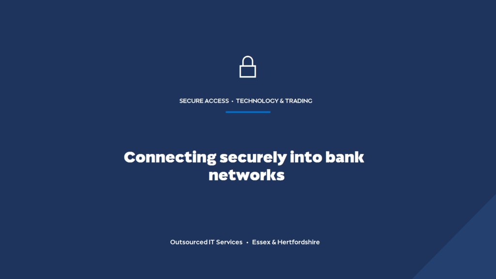 How do traders and brokers connect securely into bank and client networks?