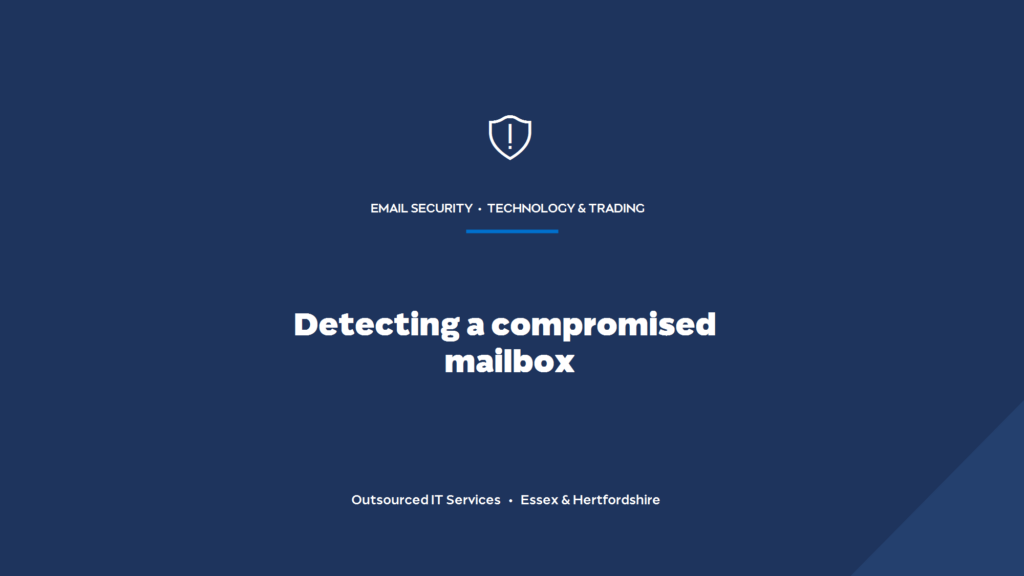 How do you detect a compromised mailbox before it causes fraud?