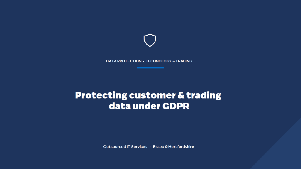 How do you protect customer and trading data under GDPR?