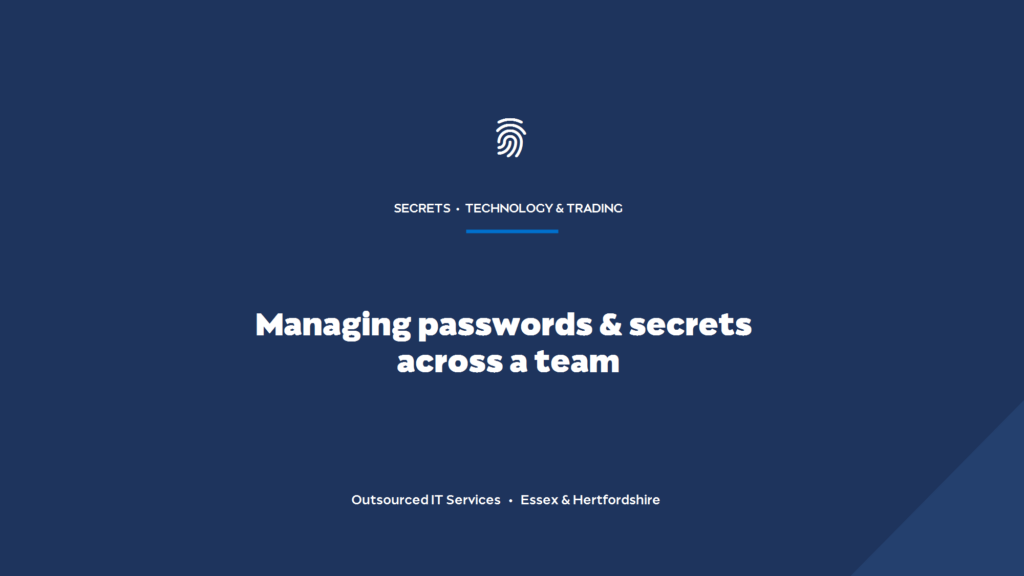 What's the best way to manage passwords and secrets across a dev team?