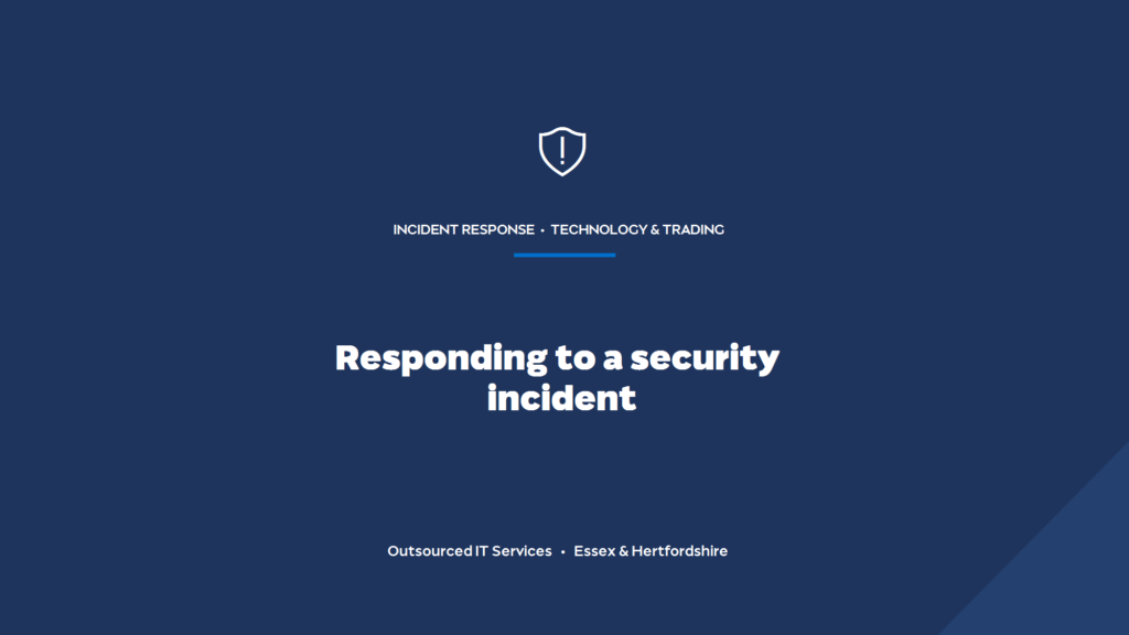 How do you respond to a security incident at a tech or trading firm?