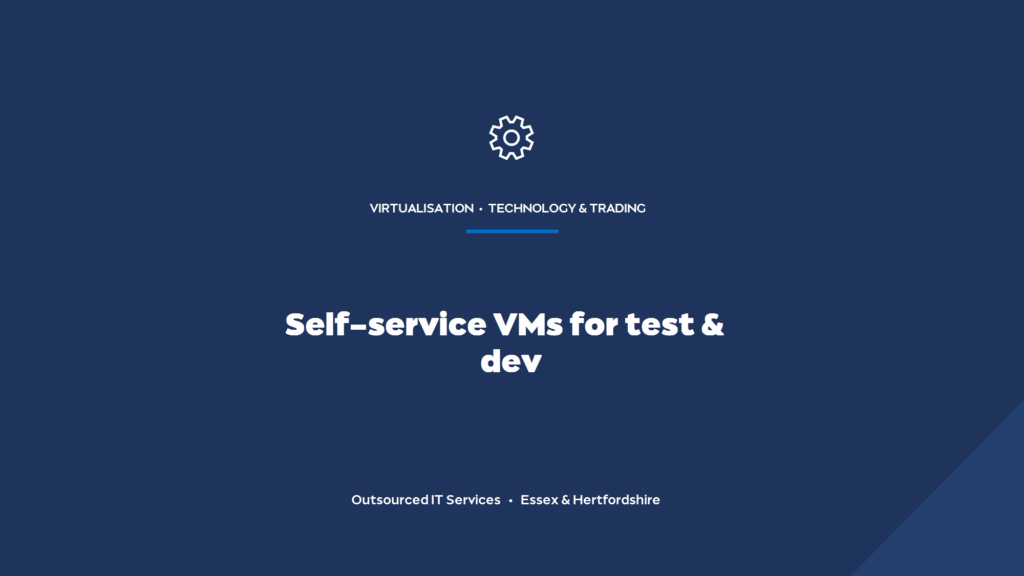How do you give engineers self-service virtual machines for test and dev?
