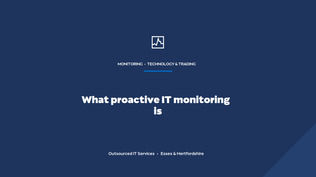 What is proactive IT monitoring and how does it prevent downtime?