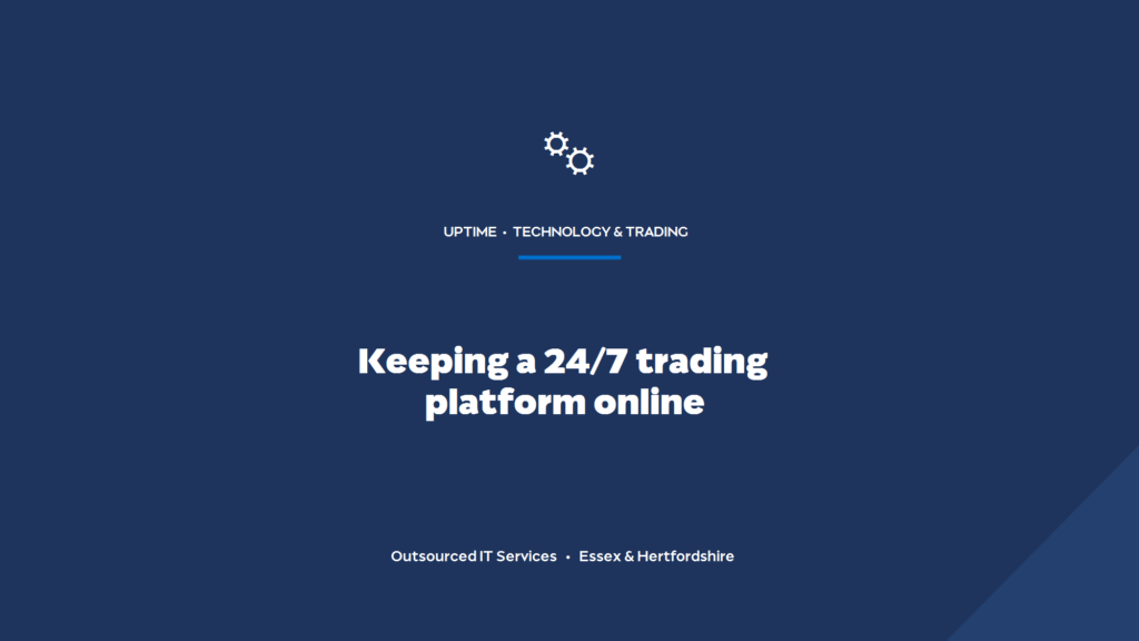 How do you keep a 24/7 trading-support platform online?
