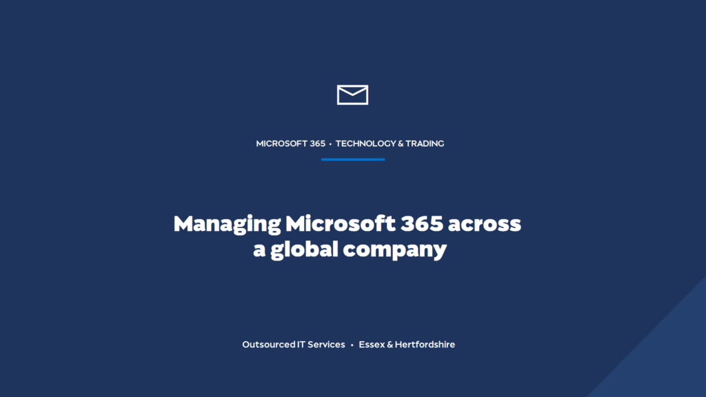 How do you manage Microsoft 365 across a global company?