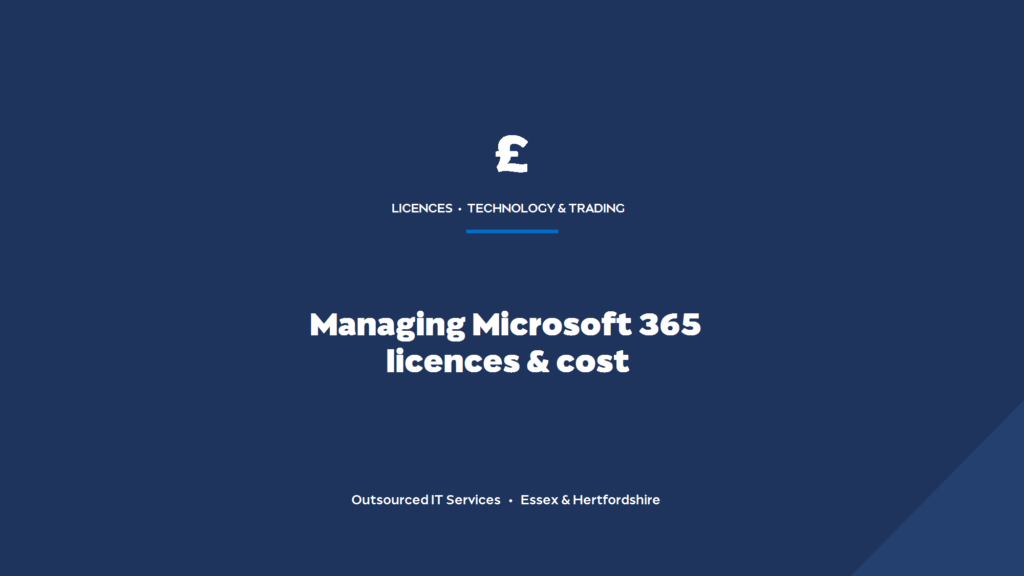 How do you manage Microsoft 365 licences and cost?