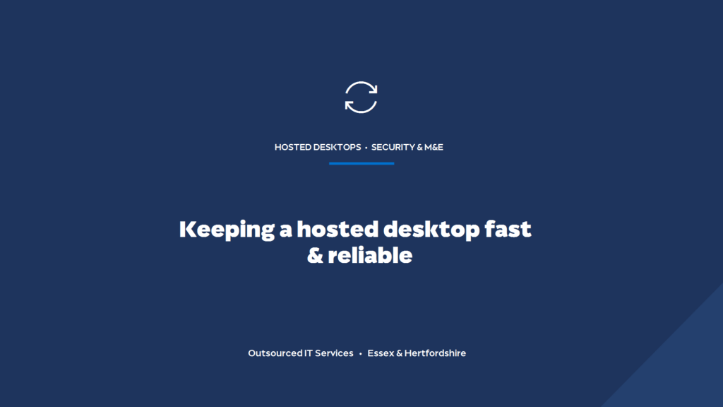 How do you keep a hosted-desktop server fast and reliable?