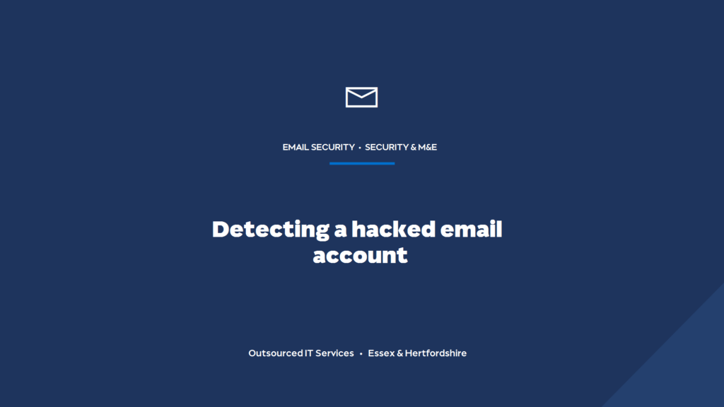 How do you detect a hacked email account before it causes fraud?