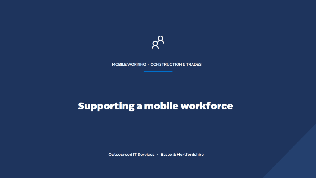 How do you support a mobile, on-the-go construction workforce?