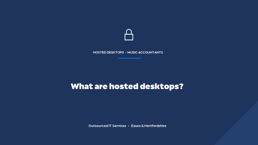 What are hosted desktops, and why do music accountancy firms use them?