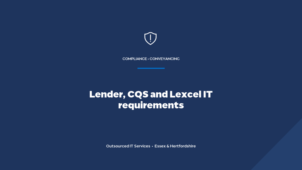 What IT and security do lender panels, CQS and Lexcel expect from conveyancing solicitors?