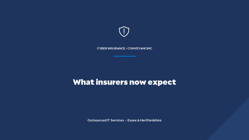 What IT do conveyancing solicitors need to get and keep cyber insurance?