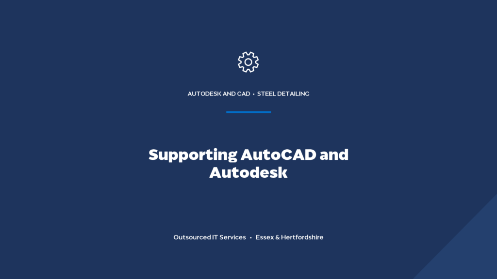 How do you support AutoCAD, Autodesk and Advance Steel for steelwork?