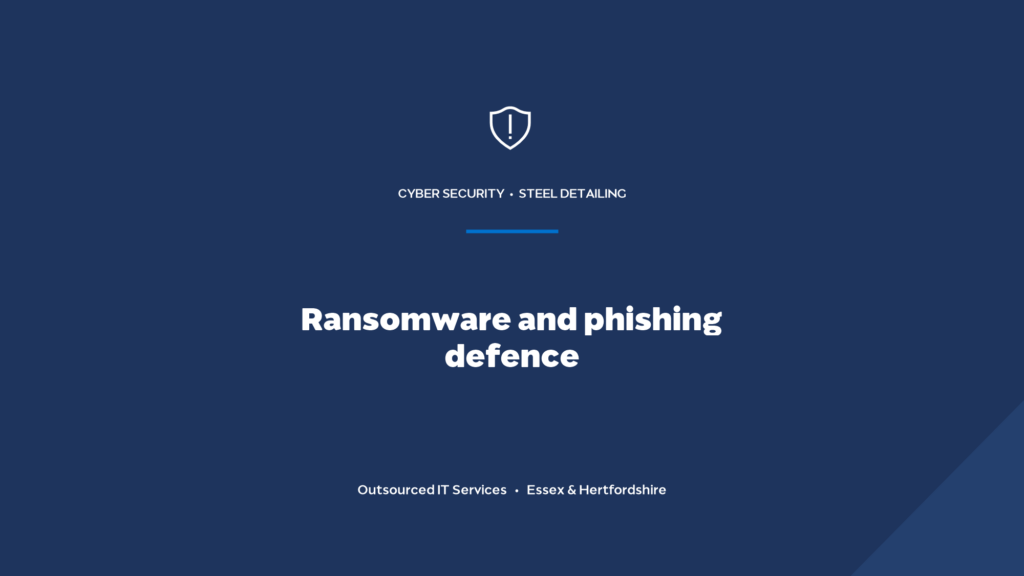 How do you protect a steel detailing firm from ransomware and phishing?