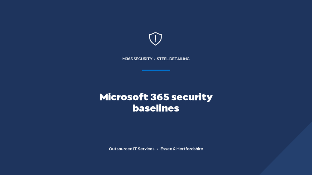 What are Microsoft 365 security baselines and why do they matter?