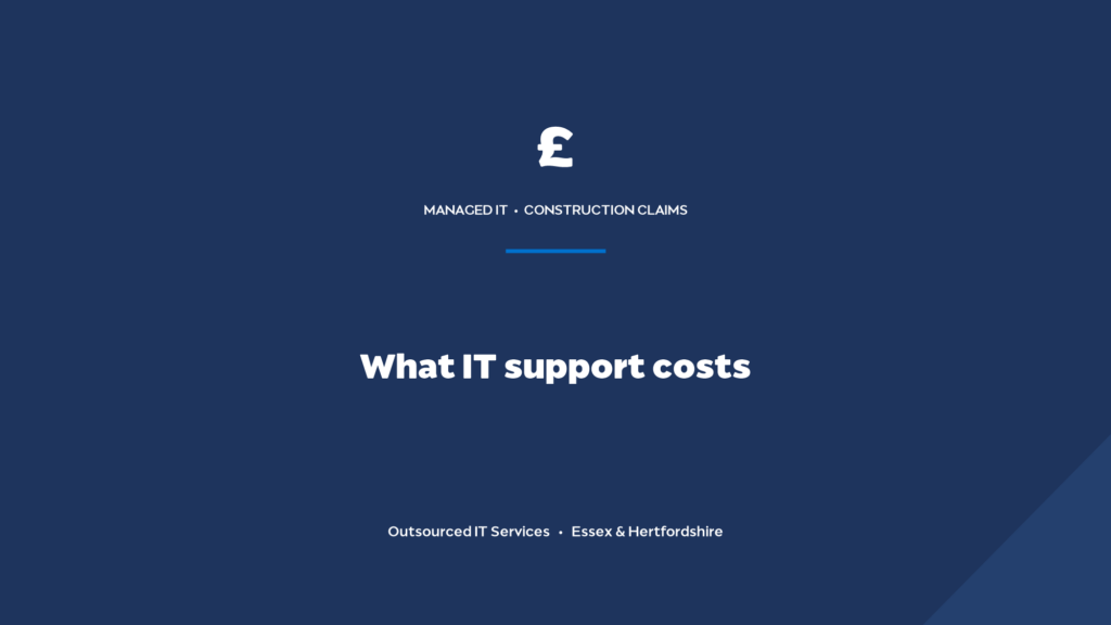 How much does IT support cost for a construction claims or QS consultancy?