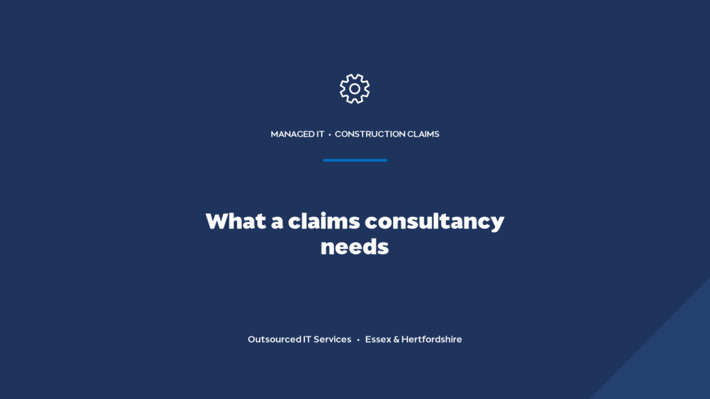 What IT support does a construction claims consultancy need?
