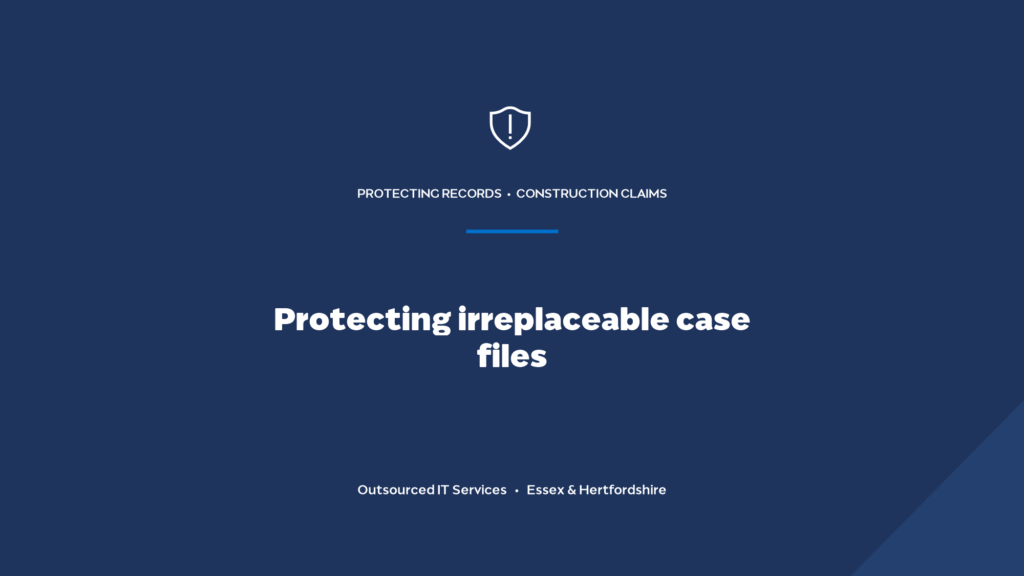 How do you protect irreplaceable case files and records?