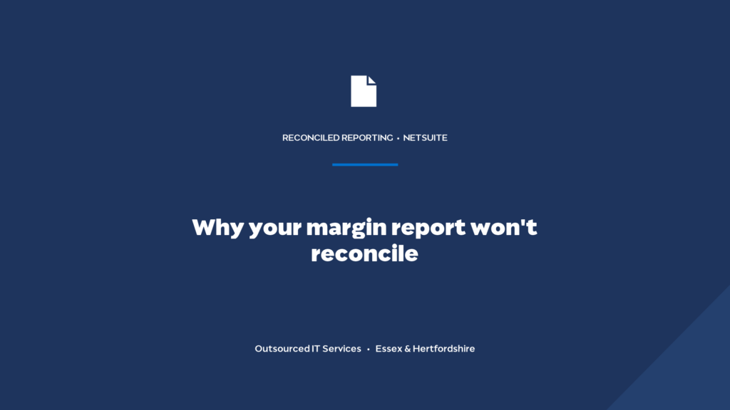 Why doesn't my NetSuite margin report reconcile to the P&L?