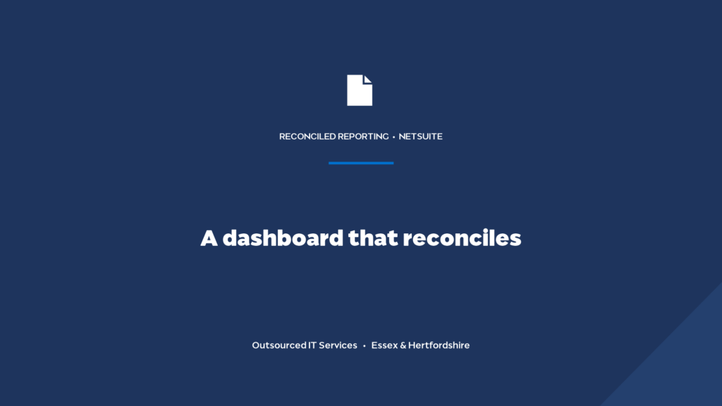 How do you build a NetSuite dashboard that reconciles to the P&L?