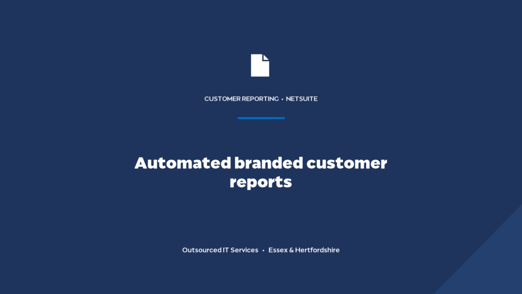 How do you automate branded, scheduled customer reports from NetSuite?